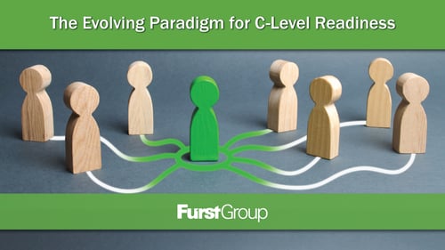 The Evolving Paradigm for C-Level Readiness